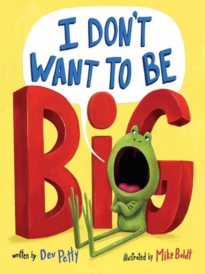 cover image of I Don't Want to Be Big